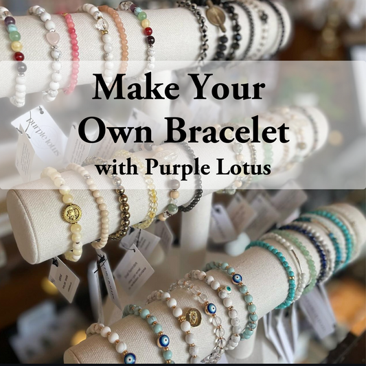 Make Your Own Bracelet with Purple Lotus : Sat. Nov 23